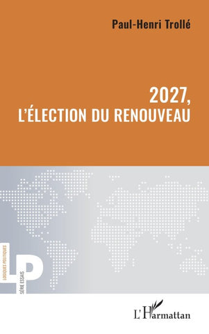 2027, l'élection du renouveau