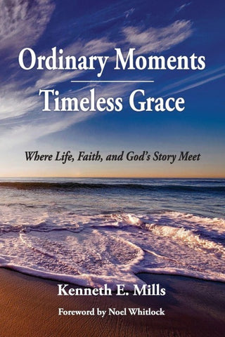 Ordinary Moments, Timeless Grace