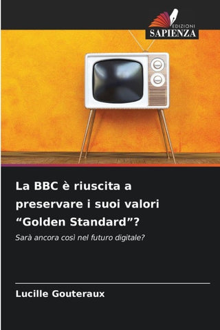 La BBC è riuscita a preservare i suoi valori "Golden Standard"?