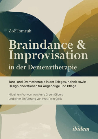 Braindance & Improvisation in der Demenztherapie