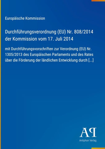 Durchführungsverordnung (EU) Nr. 808/2014 der Kommission vom 17. Juli 2014