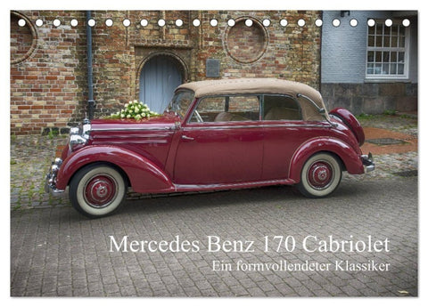 Mercedes Benz 170 Cabriolet (Tischkalender 2027 DIN A5 quer), CALVENDO Monatskalender
