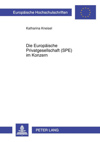 Die Europaeische Privatgesellschaft (SPE) im Konzern