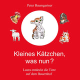 Kleines Kätzchen, was nun?