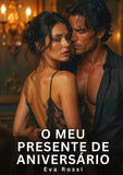 O meu presente de aniversário