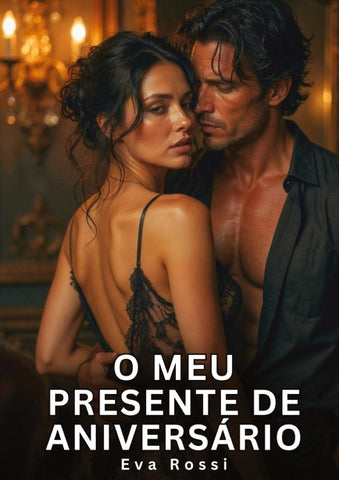 O meu presente de aniversário