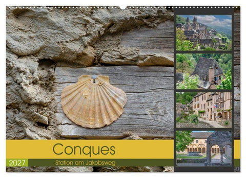 Conques ist eine wichtige Station am französischen Jakobsweg (Wandkalender 2027 DIN A2 quer), CALVENDO Monatskalender