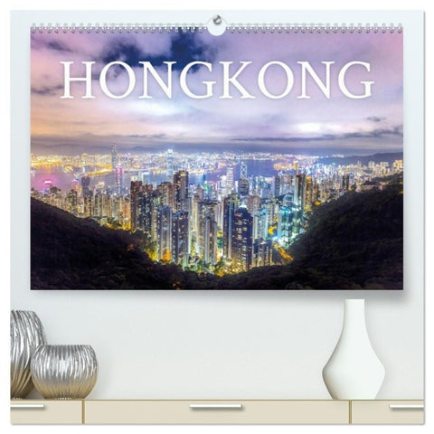 Hongkong - eine einzigartige Weltstadt (hochwertiger Premium Wandkalender 2027 DIN A2 quer), Kunstdruck in Hochglanz