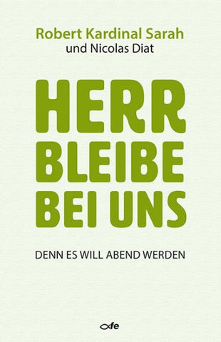 Herr bleibe bei uns