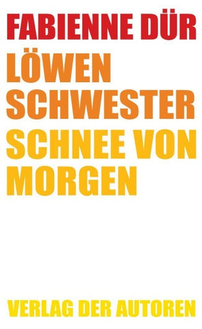 Löwenschwester / Schnee von morgen