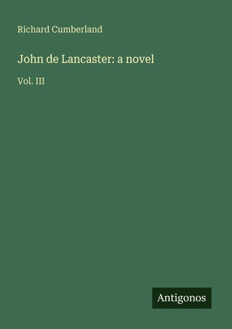 John de Lancaster: a novel