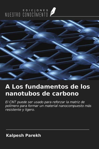 A Los fundamentos de los nanotubos de carbono