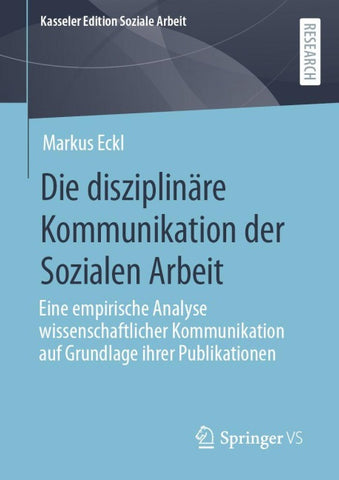 Die disziplinäre Kommunikation der Sozialen Arbeit
