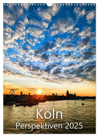 Köln - Perspektiven - Landmarks und andere Lieblingsorte (Wandkalender 2027 DIN A3 hoch), CALVENDO Monatskalender