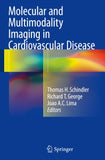 Molecular and Multimodality Imaging in Cardiovascular Disease