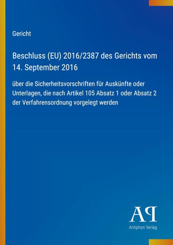 Beschluss (EU) 2016/2387 des Gerichts vom 14. September 2016