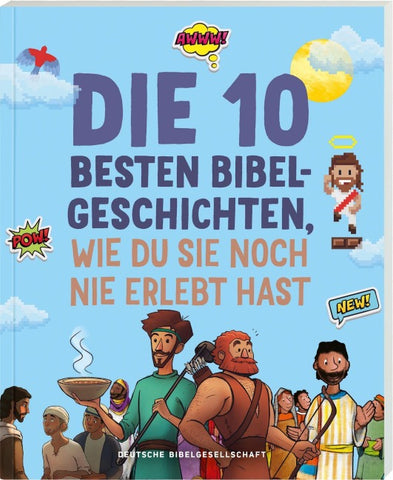 Die 10 besten Bibelgeschichten, wie du sie noch nie erlebt hast