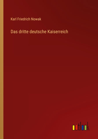 Das dritte deutsche Kaiserreich