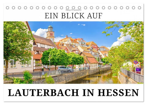 Ein Blick auf Lauterbach in Hessen (Tischkalender 2027 DIN A5 quer), CALVENDO Monatskalender