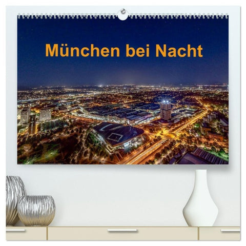 München bei Nacht (hochwertiger Premium Wandkalender 2027 DIN A2 quer), Kunstdruck in Hochglanz