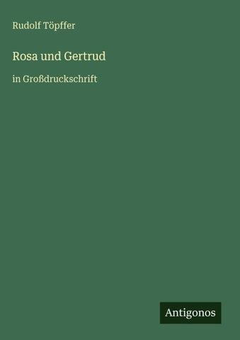 Rosa und Gertrud