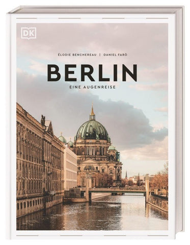 Berlin. Eine Augenreise