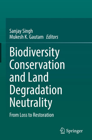 Biodiversity Conservation and Land Degradation Neutrality
