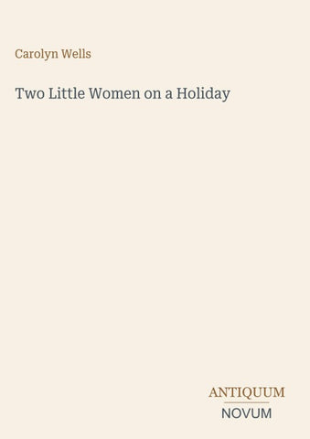 Two Little Women on a Holiday
