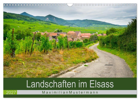 Landschaften im Elsass (Wandkalender 2027 DIN A3 quer), CALVENDO Monatskalender