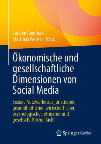 Ökonomische und gesellschaftliche Dimensionen von Social Media