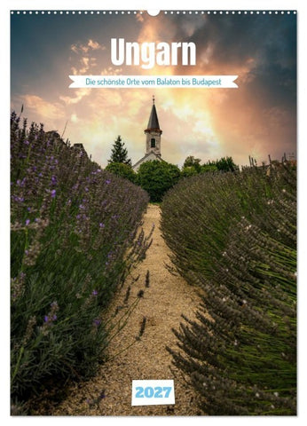 Die schönsten Orte vom Balaton nach Budapest (Wandkalender 2027 DIN A2 hoch), CALVENDO Monatskalender