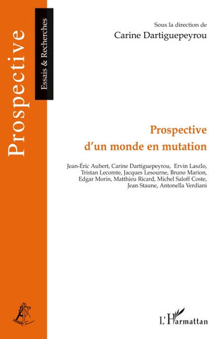Prospective d'un monde en mutation