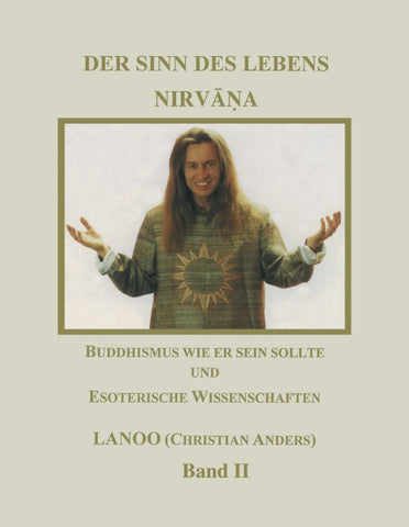 Der Sinn des Lebens-Nirvana Band 2