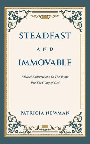 Steadfast and Immovable