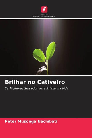 Brilhar no Cativeiro