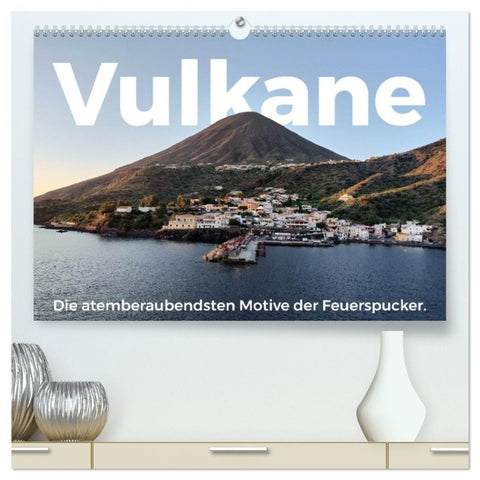 Vulkane - Die atemberaubendsten Motive der Feuerspucker. (hochwertiger Premium Wandkalender 2027 DIN A2 quer), Kunstdruck in Hochglanz