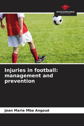 Injuries in football: management and prevention