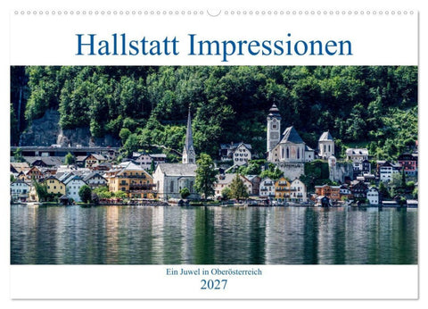 Hallstatt Impressionen (Wandkalender 2027 DIN A2 quer), CALVENDO Monatskalender
