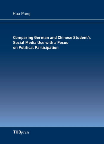 Comparing German and Chinese Student's Social Media Use with a Focus on Political Participation