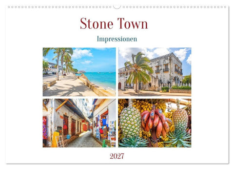 Stone Town - Impressionen (Wandkalender 2027 DIN A2 quer), CALVENDO Monatskalender