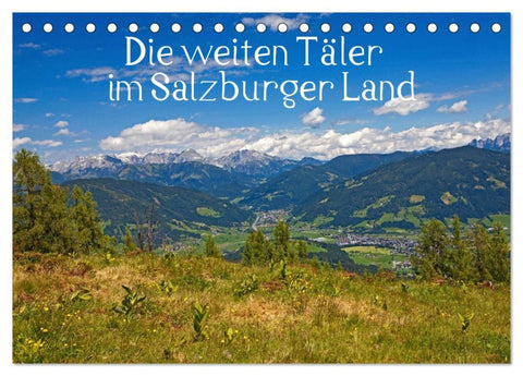 Die weiten Täler im Salzburger Land (Tischkalender 2026 DIN A5 quer), CALVENDO Monatskalender