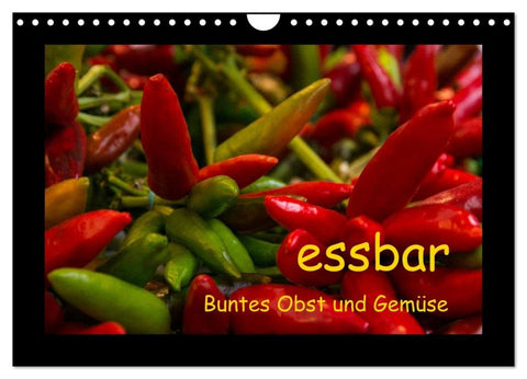 essbar - Buntes Obst und Gemüse (Wandkalender 2026 DIN A4 quer), CALVENDO Monatskalender