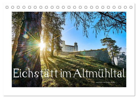 Eichstätt im Altmühltal (Tischkalender 2027 DIN A5 quer), CALVENDO Monatskalender