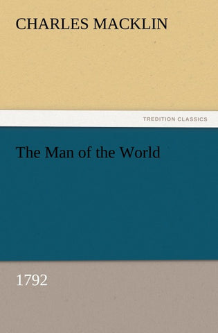 The Man of the World (1792)