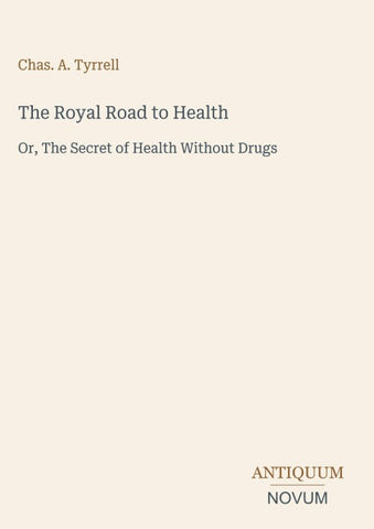 The Royal Road to Health