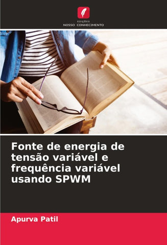 Fonte de energia de tensão variável e frequência variável usando SPWM