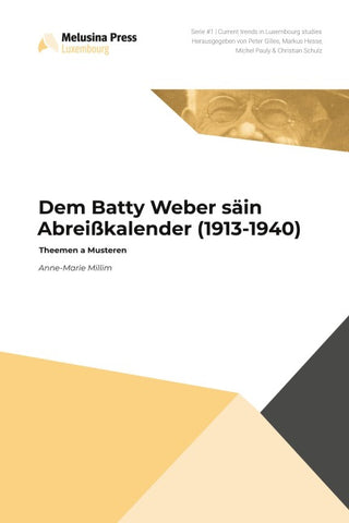 Dem Batty Weber säin Abreißkalender (1913-1940)