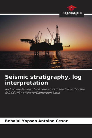 Seismic stratigraphy, log interpretation