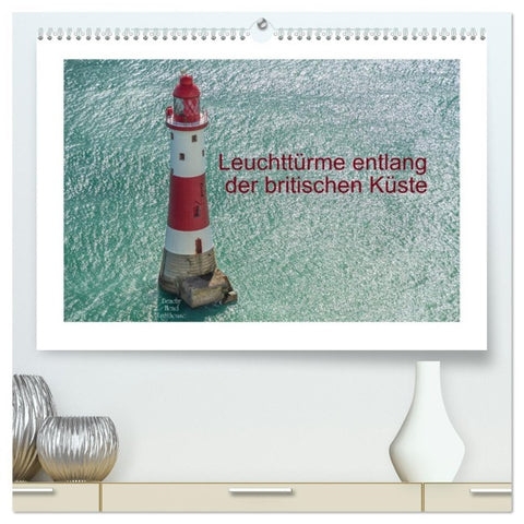 Leuchttürme entlang der britischen Küste (hochwertiger Premium Wandkalender 2026 DIN A2 quer), Kunstdruck in Hochglanz