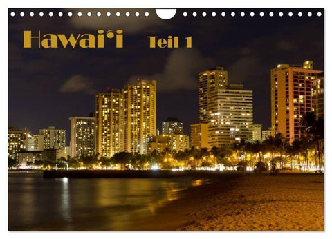 Hawai'i - Teil 1 (Wandkalender 2027 DIN A4 quer), CALVENDO Monatskalender